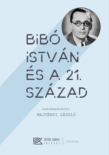 Majtényi László - Bibó István és a 21. század [eKönyv: epub, mobi]