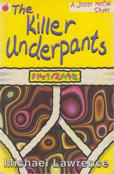 Lawrence, Michael - The Killer Underpants [antikvár]