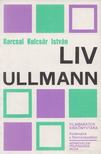 Karcsai Kulcsár István - Liv Ullmann [antikvár]