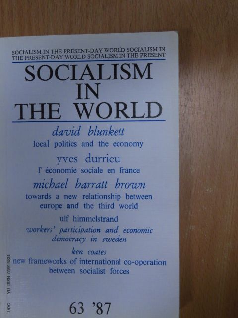 David Blunkett - Socialism in the World 1987/63. [antikvár]