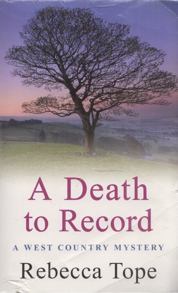 Rebecca Tope - A Death To Record [antikvár]