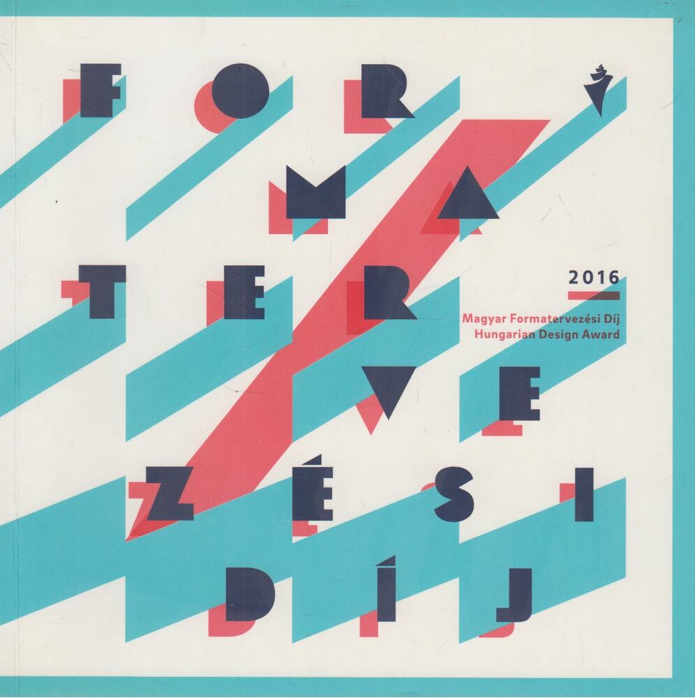 Majcher Barbara - Magyar Formatervezési Díj - Hungarian Design Award 2016 [antikvár]