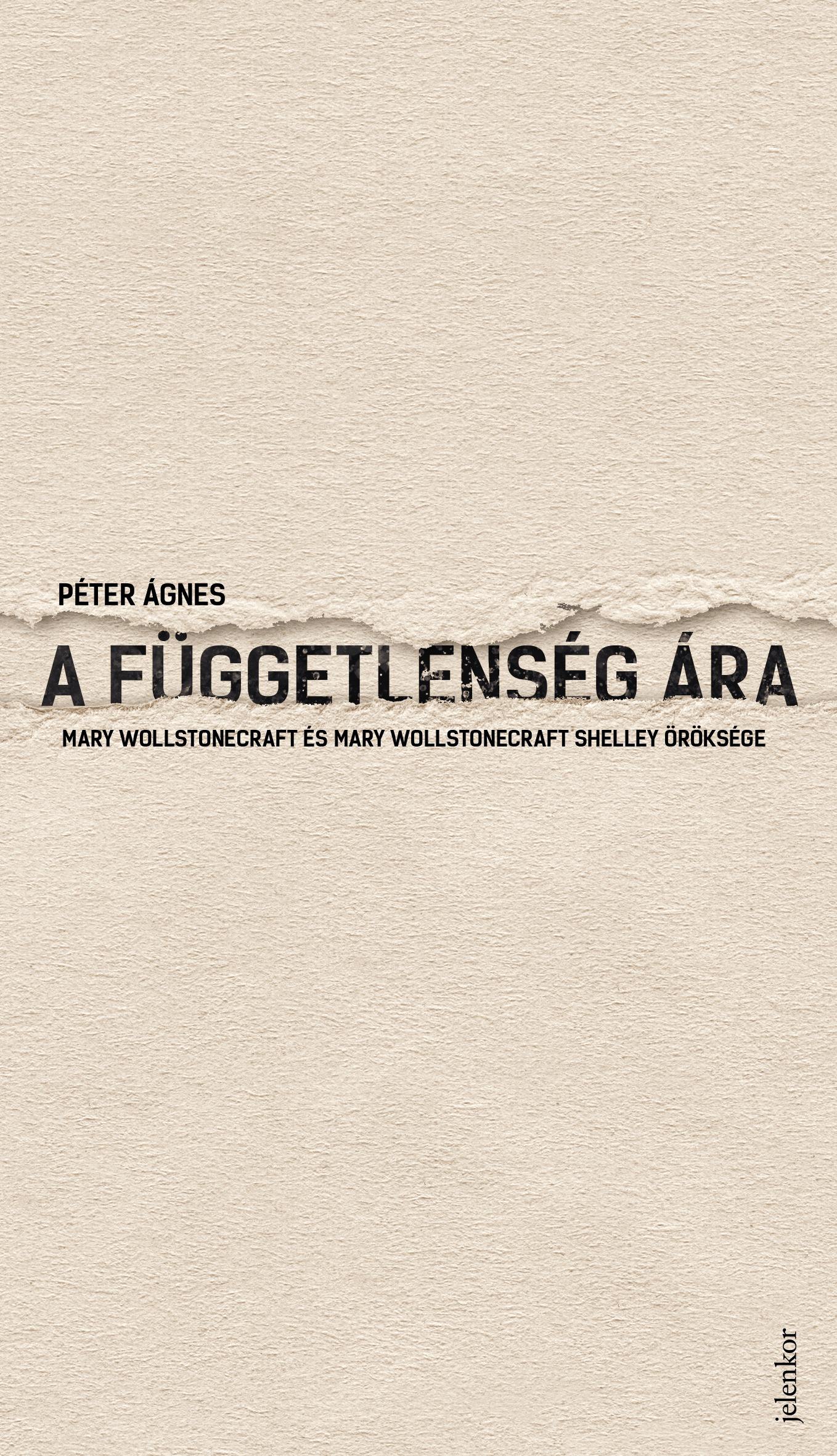 Péter Ágnes - A függetlenség ára [eKönyv: epub, mobi]