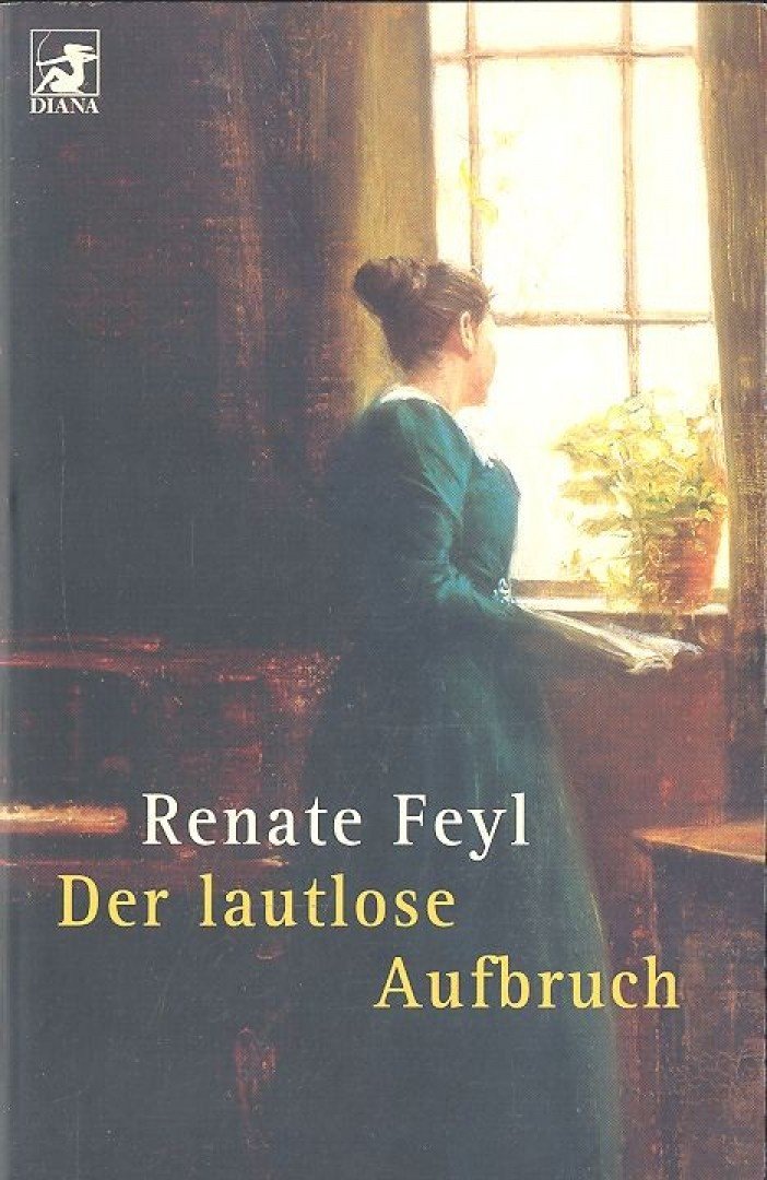 FEYL, RENATE - Der lautlose Aufbruch [antikvár]