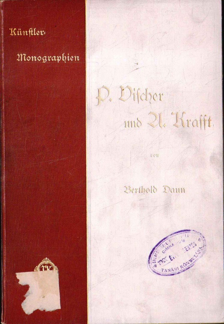 Berthold Daun - P. Vischer und A. Krafft [antikvár]