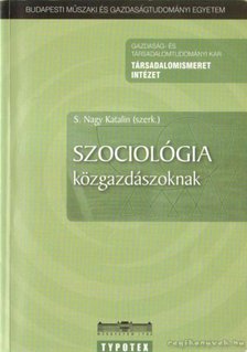 S.Nagy Katalin - Szociológia közgazdászoknak [antikvár]