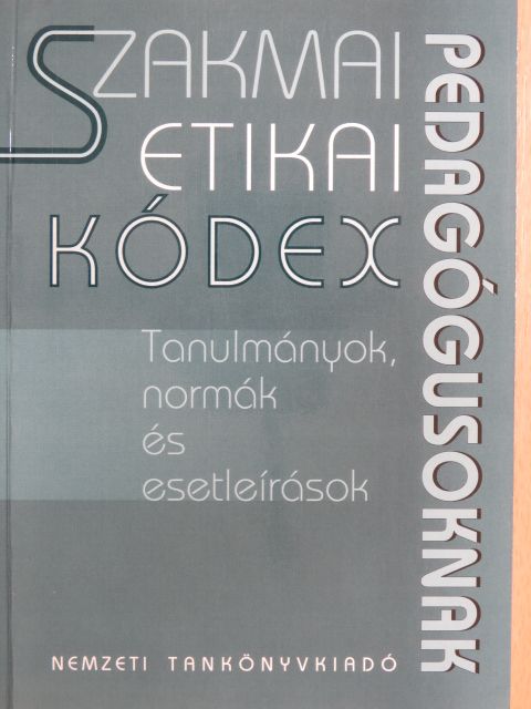 Barlai Róbertné - Szakmai etikai kódex pedagógusoknak [antikvár]