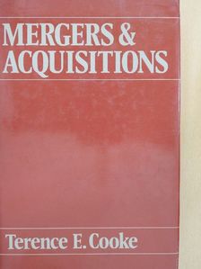 Terence E. Cooke - Mergers and Acquisitions [antikvár]