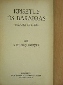 Karinthy Frigyes - Krisztus és Barabbás [antikvár]