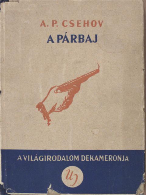 A. P. Csehov - A párbaj [antikvár]