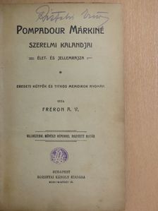 Fréron A. V. - Pompadour Márkiné szerelmi kalandjai [antikvár]