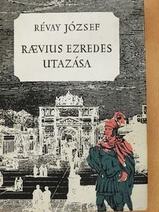 Révay József - Raevius ezredes utazása [antikvár]