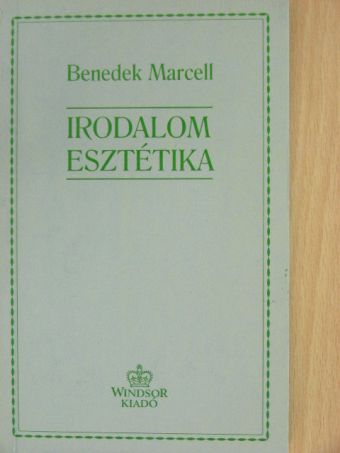 Benedek Marcell - Irodalomesztétika [antikvár]