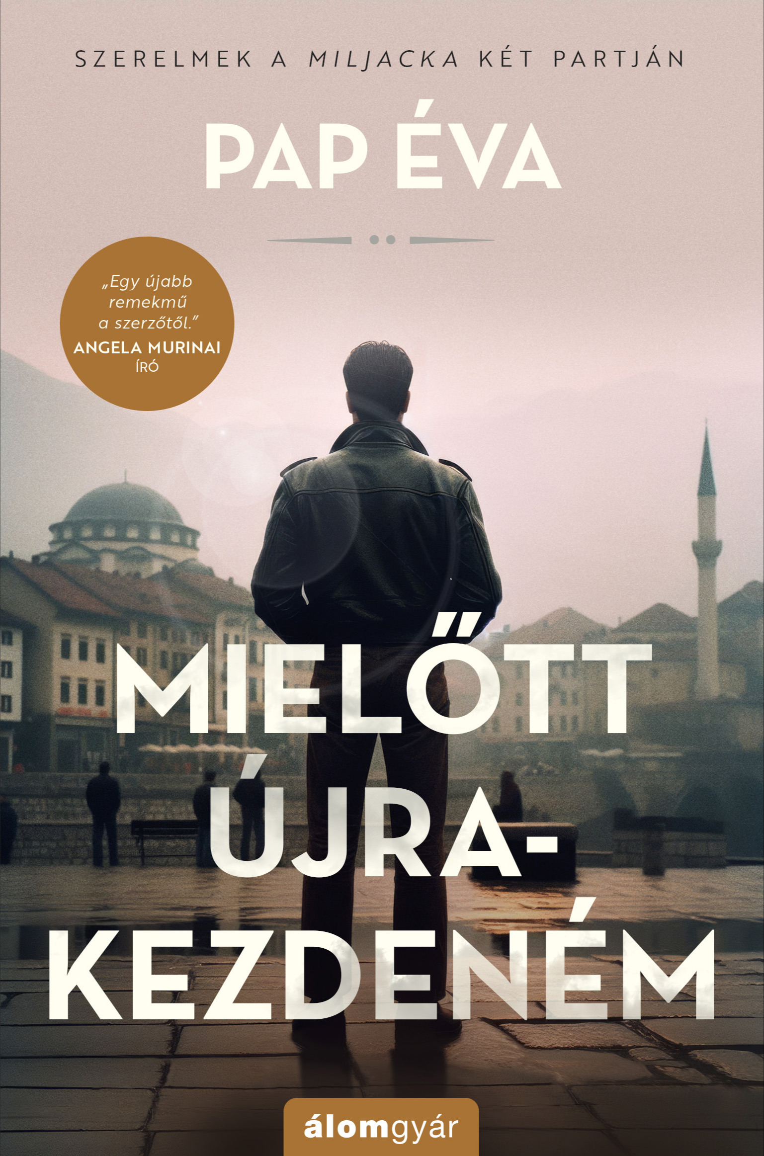 PAP ÉVA - Mielőtt újrakezdeném - Szerelmek a Miljacka két partján 2. [eKönyv: epub, mobi]
