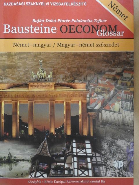 Bajkó István Zsigmond - Bausteine Oeconom Glossar [antikvár]