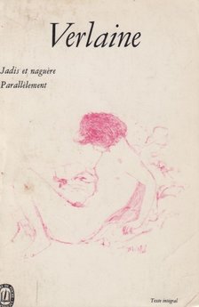 Paul Verlaine - Jadis et Naguere / Parallelement [antikvár]