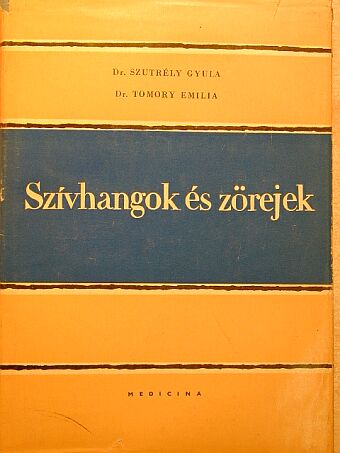 Dr. Szutrély Gyula - Szívhangok és zörejek [antikvár]