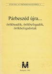 Hevesi Katalin - Párbeszéd újra... örökbeadók, örökbefogadók, örökbefogadottak [antikvár]
