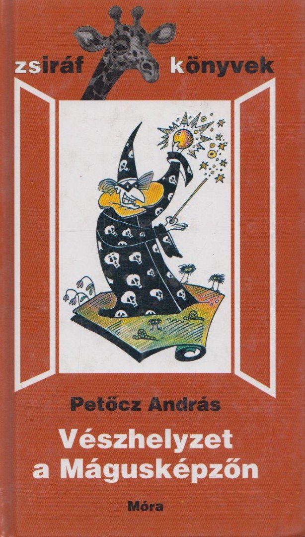 PETŐCZ ANDRÁS - Vészhelyzet a Mágusképzőn [antikvár]