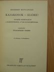 Herbert Rittlinger - Kajakosok - előre! [antikvár]