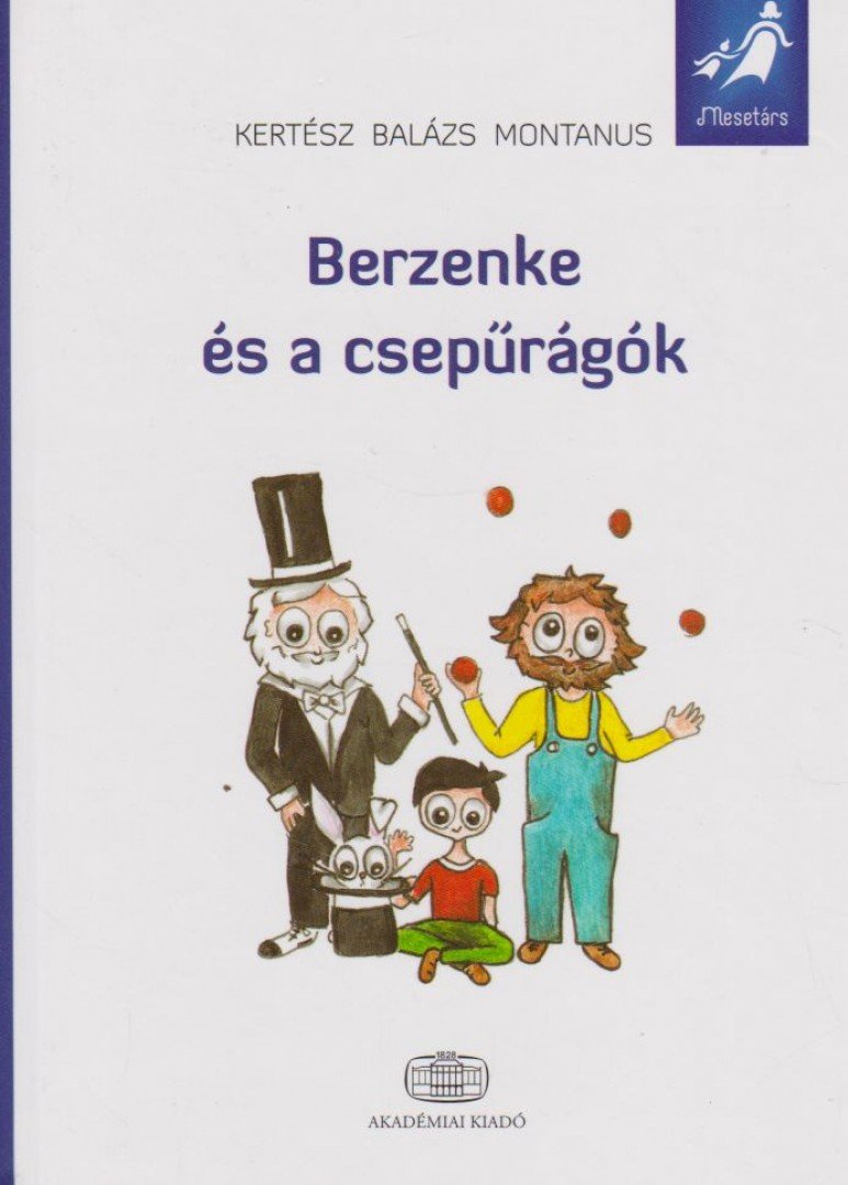Kertész Balázs - Berzenke és a csepűrágók [antikvár]