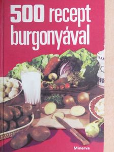 500 recept burgonyával [antikvár]