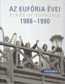 Nagy Piroska - Az Eufória évei 1988-1990 [antikvár]