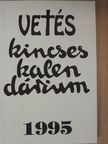 Bakallár József - Vetés Kincseskalendárium 1995 [antikvár]