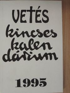 Bakallár József - Vetés Kincseskalendárium 1995 [antikvár]