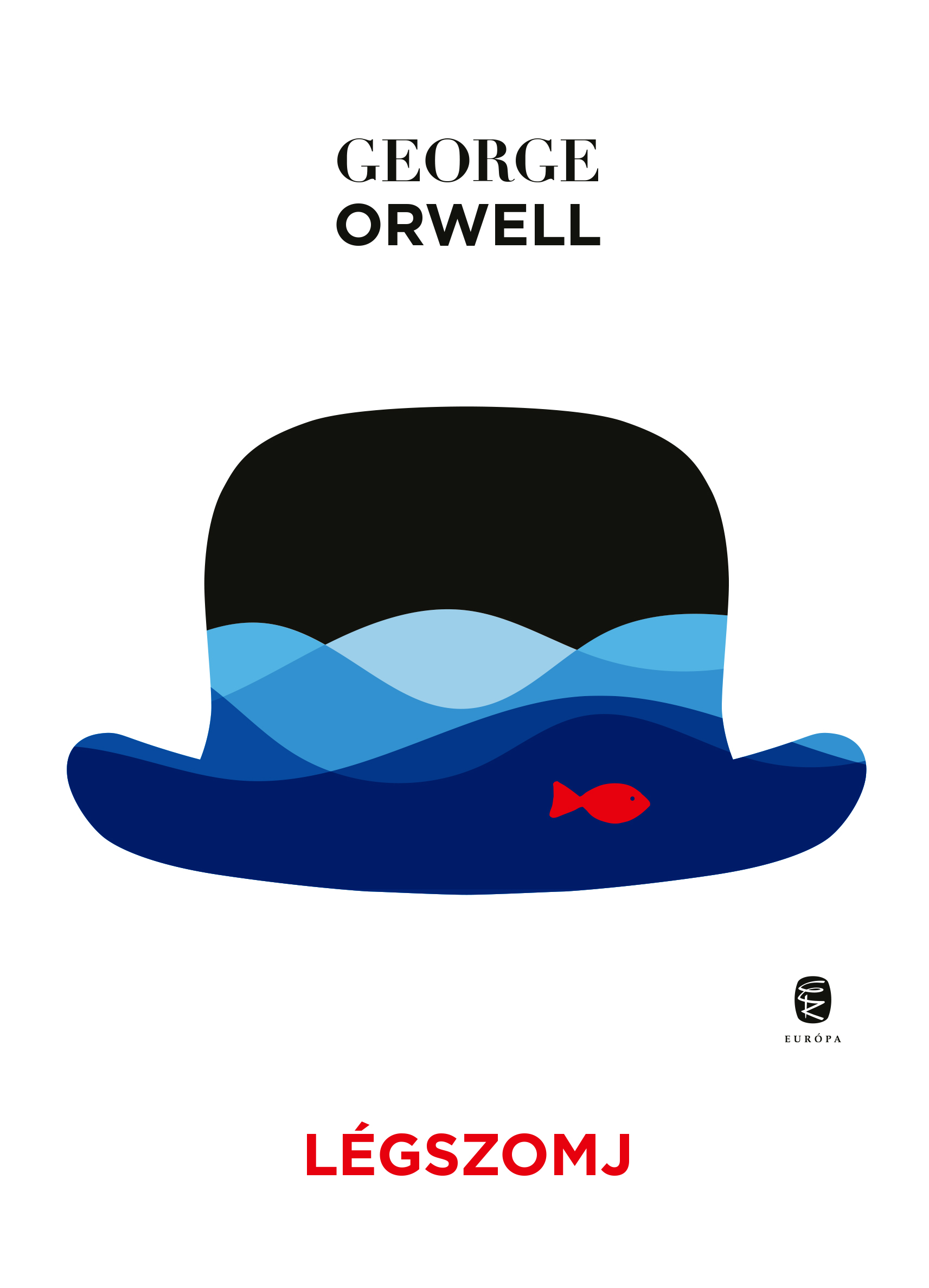 George Orwell - Légszomj