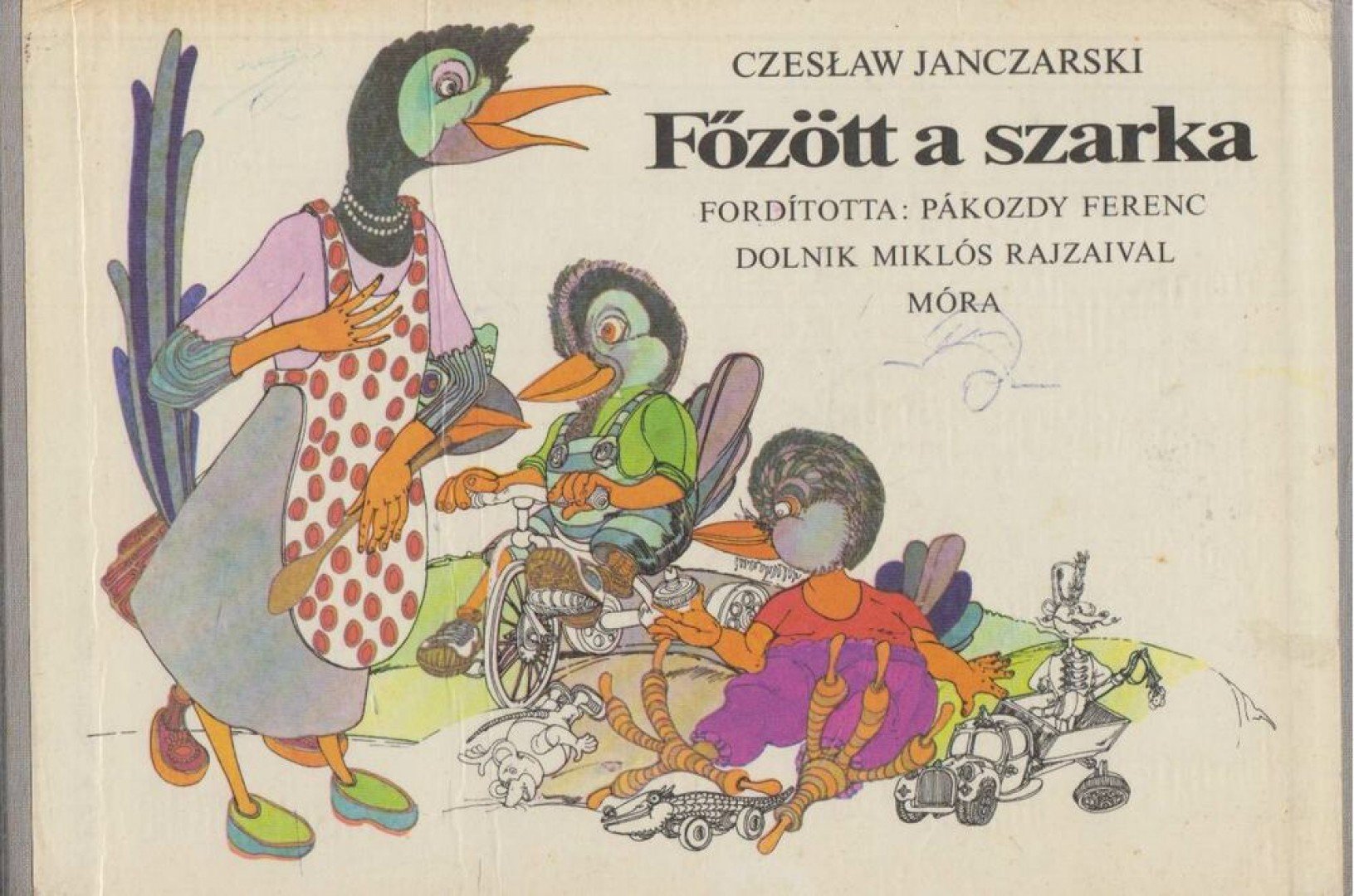 Czeslaw Janczarski - Főzött a szarka [antikvár]