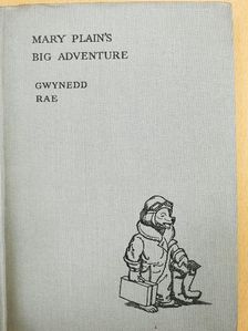Gwynedd Rae - Mary Plain's Big Adventure [antikvár]