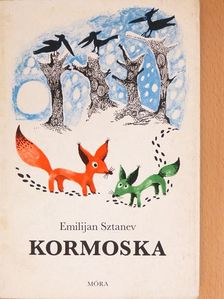 Emilijan Sztanev - Kormoska [antikvár]