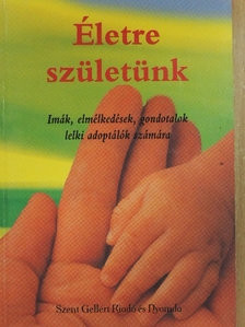 Faághy Richárd - Életre születünk [antikvár]