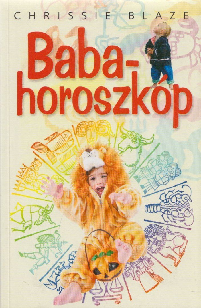 BLAZE, CHRISSIE - Babahoroszkóp [antikvár]