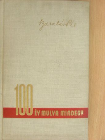 Barabás Pál - Száz év mulva mindegy [antikvár]