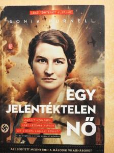 Sonia Purnell - Egy jelentéktelen nő [antikvár]
