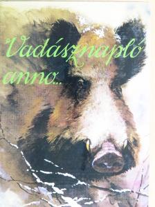 gróf Apponyi Henrik - Vadásznapló anno... [antikvár]