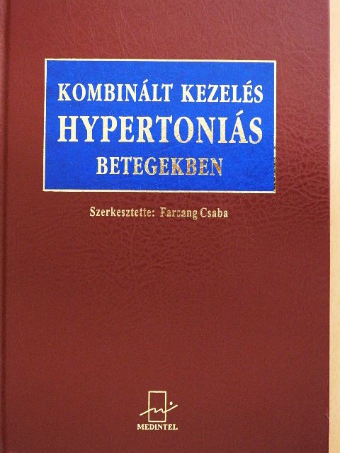Alföldi Sándor - Kombinált kezelés Hypertoniás betegekben [antikvár]