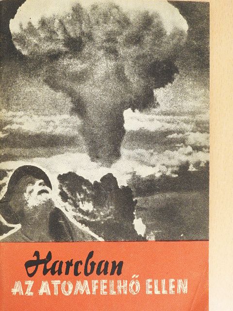 Harcban az atomfelhő ellen [antikvár]
