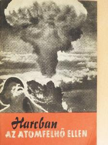 Harcban az atomfelhő ellen [antikvár]
