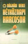 Nógrádi Bence - Hétköznapi harcosok 2. [antikvár]
