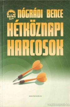 Nógrádi Bence - Hétköznapi harcosok 2. [antikvár]