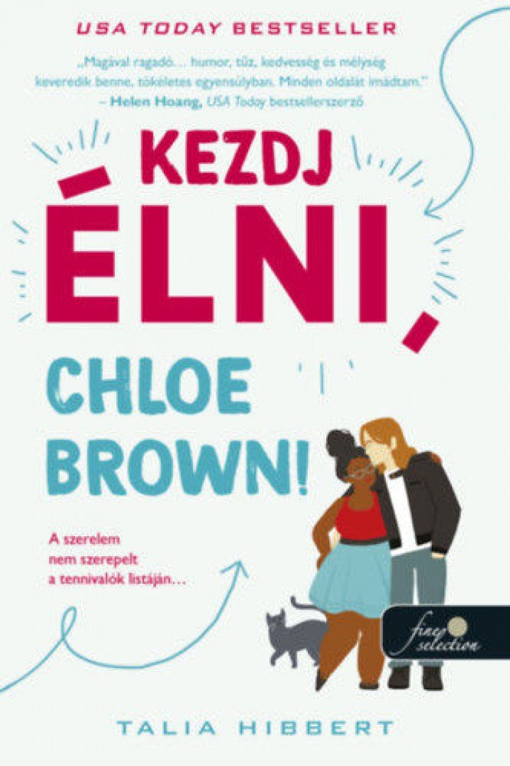 Talia Hibbert - Kezdj élni, Chloe Brown! [antikvár]