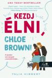 Talia Hibbert - Kezdj élni, Chloe Brown! [antikvár]