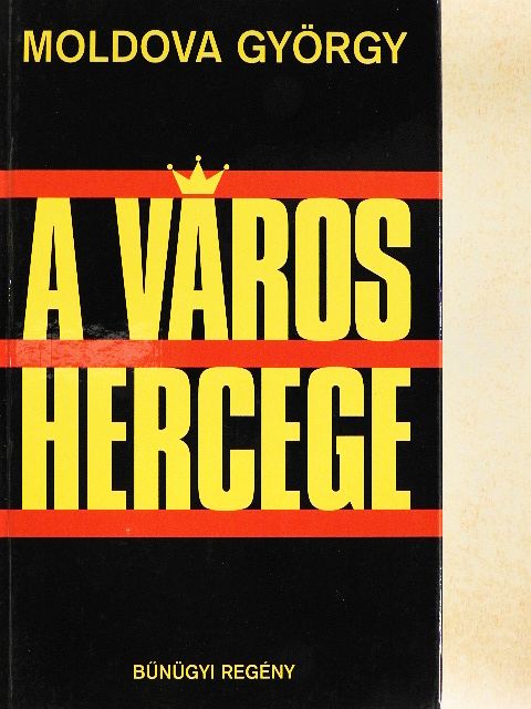 Moldova György - A város hercege [antikvár]