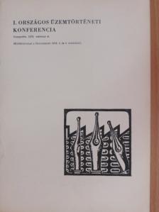 I. Országos üzemtörténeti konferencia [antikvár]