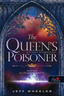 Jeff Wheeler - The Queen's Poisoner - A királynő méregkeverője [antikvár]