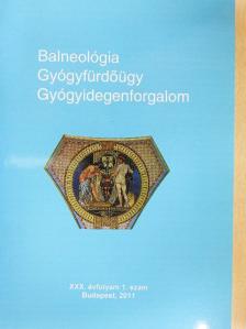 Dr. Dobos Irma - Balneológia - Gyógyfürdőügy - Gyógyidegenforgalom 2011/1. [antikvár]
