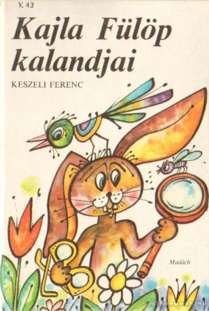 Keszeli Ferenc - Kajla Fülöp kalandjai [antikvár]